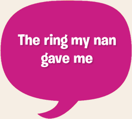 The ring my nan gave me